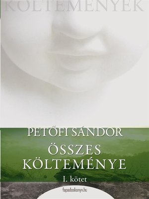 cover image of Petőfi Sándor összes költeménye 1. rész